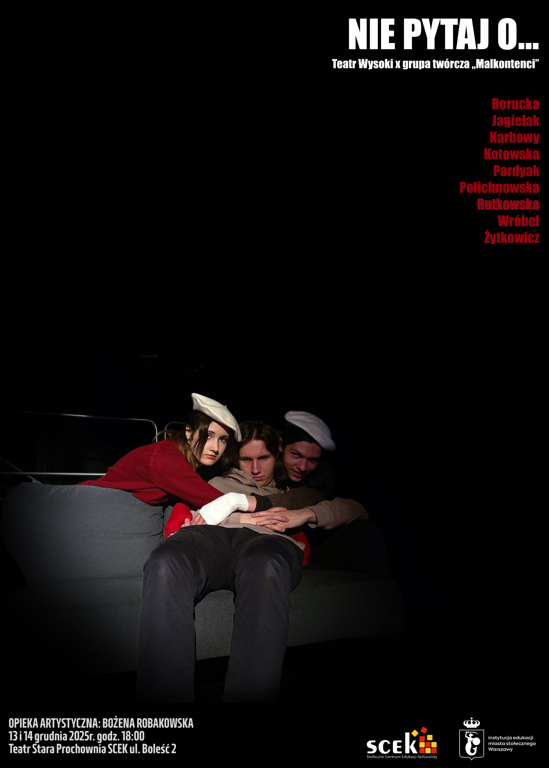 Spektakl Nie pytaj o ... - 13 i 14 grudnia 2025 