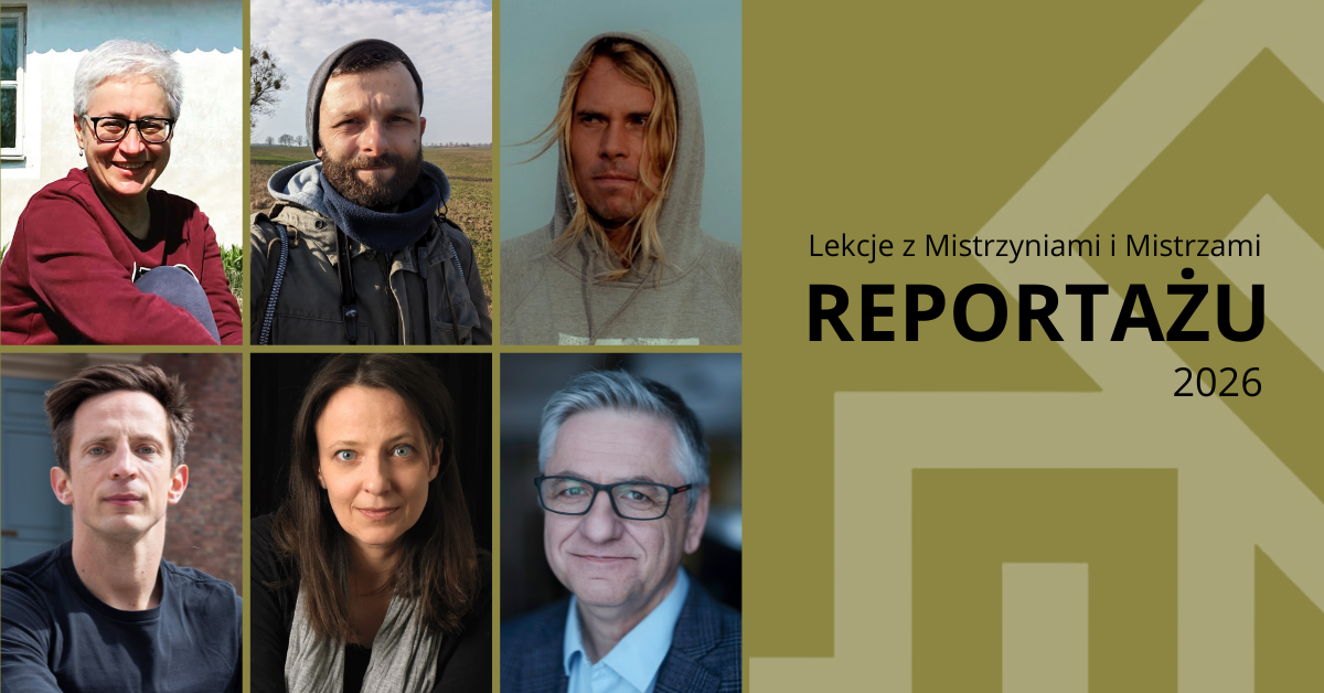 Lekcje z Mistrzyniami i Mistrzami Reportażu 2026 