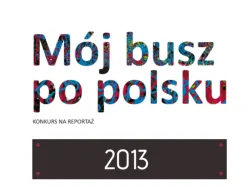 Konkurs na Reportaż 2013