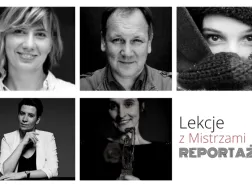Lekcje z Mistrzami Reportażu 2017