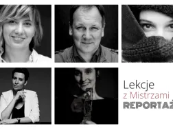 Lekcje z Mistrzami Reportażu 2017