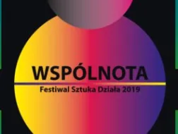 Festiwal Sztuka Działa – VIII edycja 22 listopada – 1 grudnia 2019 roku