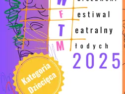 Warszawski Festiwal Teatralny Młodych kategoria dziecięca