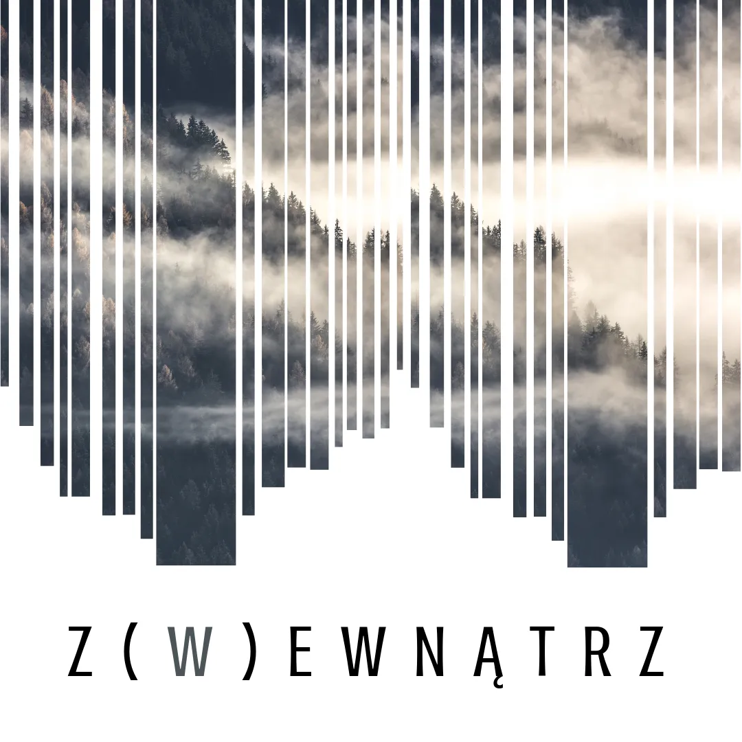 Z(w)ewnątrz