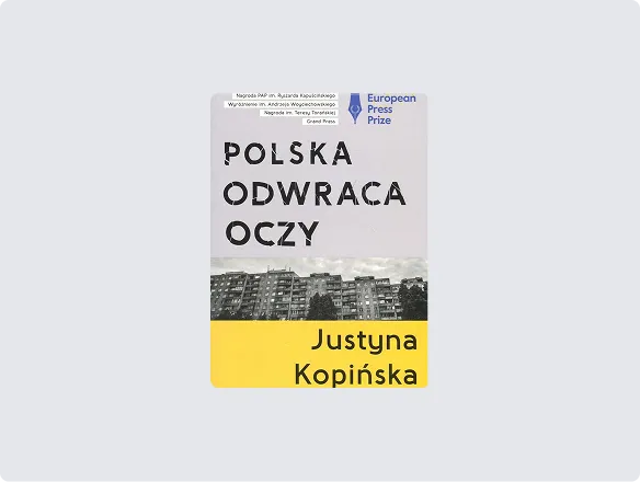 Justyna Kopińska “Polska odwraca oczy” wyd. Świat Książki