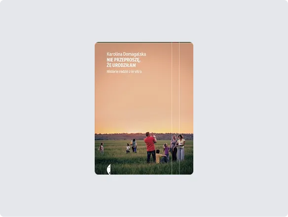 Karolina Domagalska, Nie przeproszę, że urodziłam, wyd. Czarne, Wołowiec