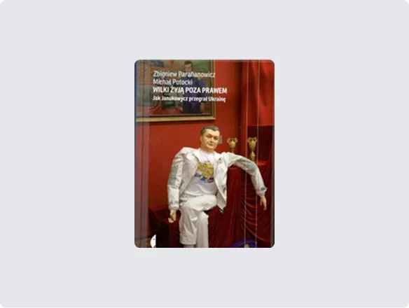 Zbigniew Parafinowicz, Michał Potocki, Wilki żyją poza prawem. Jak Janukowycz przegrał Ukrainę, wyd. Czarne, Wołowiec