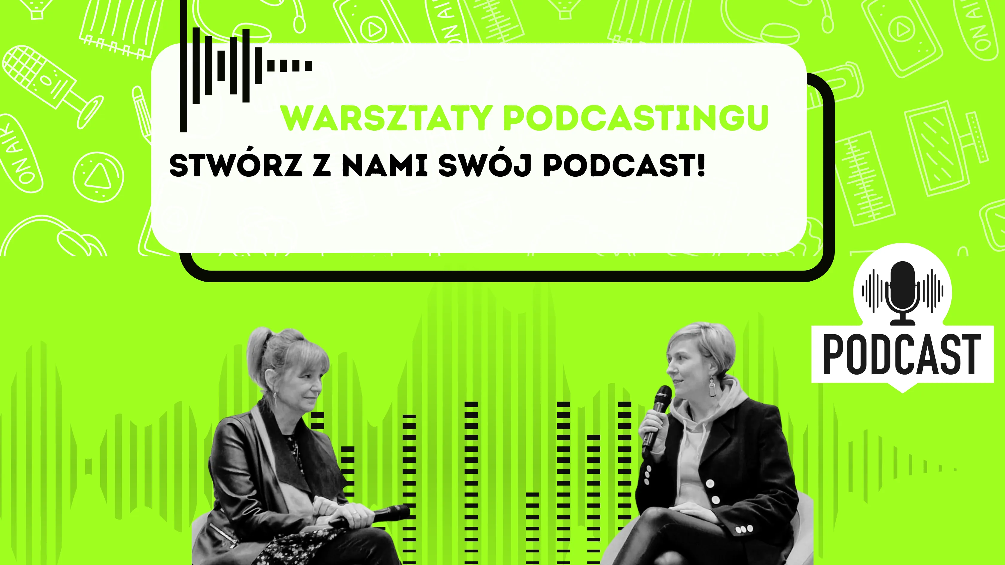 Stwórz z nami własny podcast! 