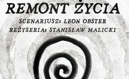 Remont życia. Spektakl Grupy Twórczej SCEK 